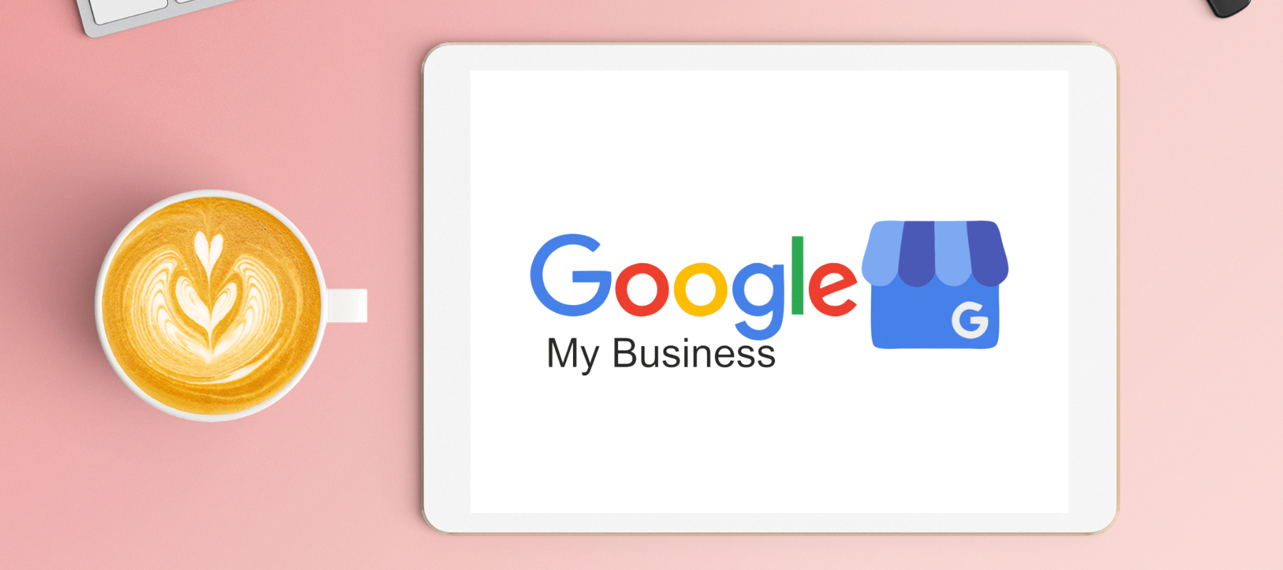 How to Get the Most Out of Google My Business | Amica Digital